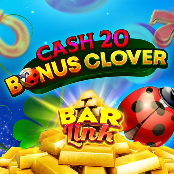 Cash 20 Bonus Clover Bar Link
